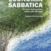 G. Guarini e A. Zanotelli, “Economia sabbatica. Per una destinazione universale dei beni” (Marcianum Press 2024)